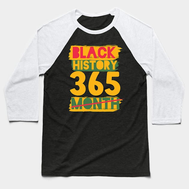 Black History Month 24/7/365 african american Baseball T-Shirt by hs studio